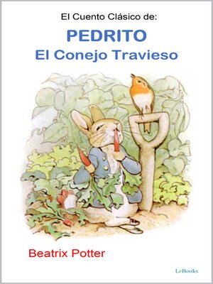 cover image of El Cuento Clásico de Pedrito, El Conejo Travieso